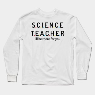 science teacher T-shirt Long Sleeve T-Shirt